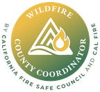 Wildfire County Coordinator Program — by California Fire Safe Council and CAL FIRE.